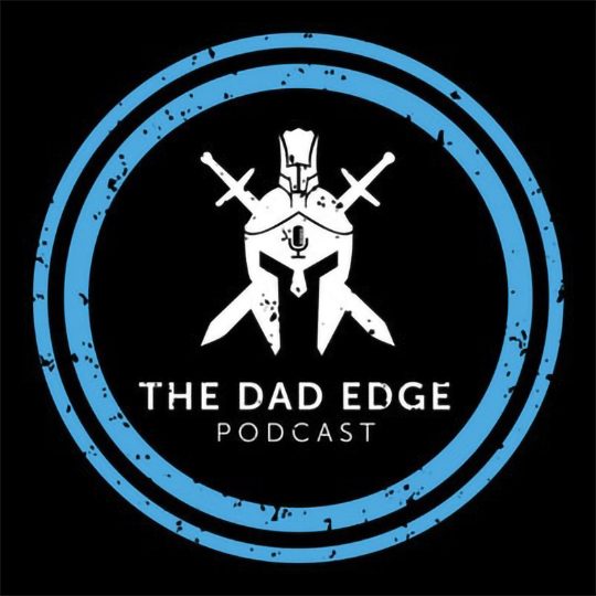 The Dad Edge Podcast